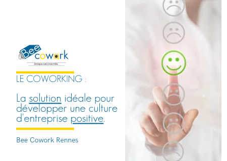 LE COWORKING : La solution idéale pour développer une culture d’entreprise positive